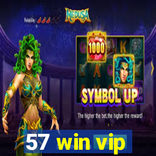 57 win vip